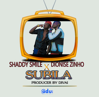 Audio: Shaddy Smile ft Dionise Zinho - Subira (Mp3 Download)