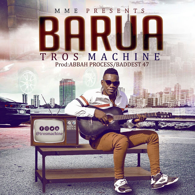 Audio: Tros Machine - Barua (Mp3 Download)
