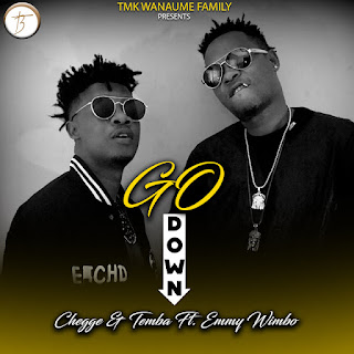 Audio: Chege & Mh.Temba Ft. Emmy Wimbo - GO DOWN (Mp3 Download)