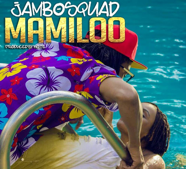 VIDEO: Jambo Squad - Mamiloo (Mp4 Download)