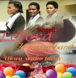 Audio: Leford Ft Sayuni Band – Ukuu Wako Baba (Mp3 Download)