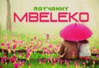 Audio: Rayvanny - Mbeleko (Mp3 Download)