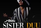 AUDIO | Alikiba Ft Cabo Snoop - Sister Duu (Mp3 Download)