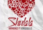 Audio: Harmonize Ft. Korede Bello - Shulala (Mp3 Download)