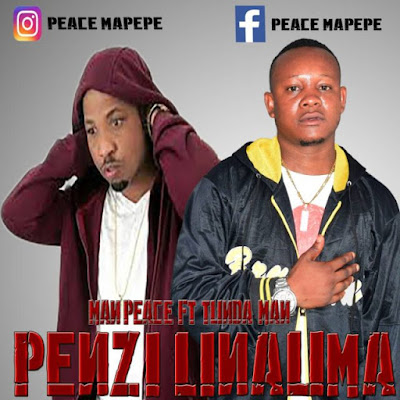 Audio: Man Peace Ft Tunda Man – Penzi Linauma (Mp3 Download)