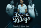 Audio: Maarifa Ft. Minor Tone - Legeza Kidogo (Mp3 Download)