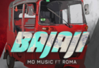 Audio: Mo Music Ft Roma – BAJAJI (Mp3 Download)