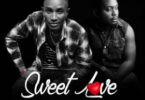 Audio: Sam Wa Ukweli Ft. Steve RNB - Sweet Love (Mp3 Download)