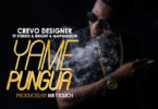 Audio: Crevo Designer Ft Stereo, Bright & Mapenshow – Yamepungua (Mp3 Download)
