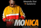 Audio: Mwandu Star Ft. Galatone – Monica (Mp3 Download)