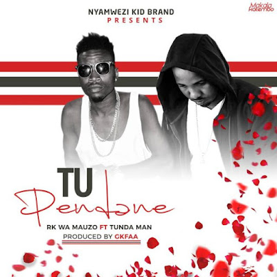 Audio: RK Wa Mauzo Ft. Tunda Man - Tupendane (Mp3 Download)