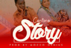 Audio: Centano – Story (Mp3 Download)