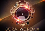 Audio: Rj The Dj Ft. Barakah The Prince, Fid Q & Ruby - Bora Iwe Remix (Mp3 Download)