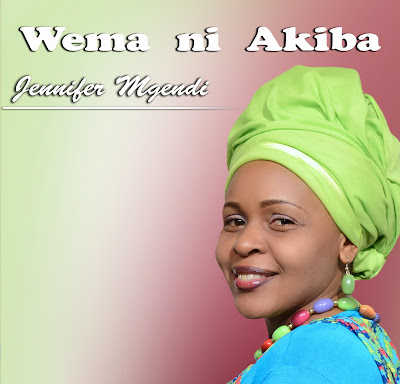 Audio: Jennifer Mgendi - Wema Ni Akiba (Mp3 Download)