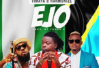 Audio: Peppa Ft. Harmonize & Timaya - EJO (Mp3 Download)