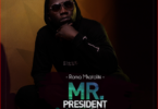 Audio: ROMA - Mr President (Mp3 Download)