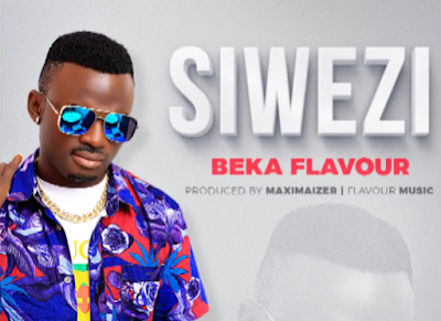Audio: Beka Flavour - Siwezi (Mp3 Download)