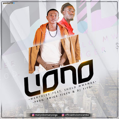 Audio: Manyo Lee Ft. Sholo Mwamba - Uono (Mp3 Download)
