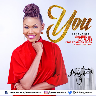Audio: Amaka Ft. Samuel On The Flute – You (Mp3 Download)