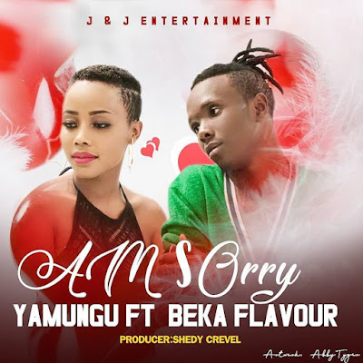 Audio: Yamungu Ft. Beka Flavour - I'm Sorry (Mp3 Download)