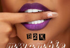 Audio: B2K – MWAMBIE (Mp3 Download)