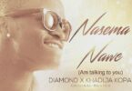 Audio: Diamond Platnumz Ft. Khadija Kopa - Nasema Nawe (Mp3 Download)