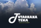 Audio: Goodluck Gozbert - Tutaonana Tena (Mp3 Download)