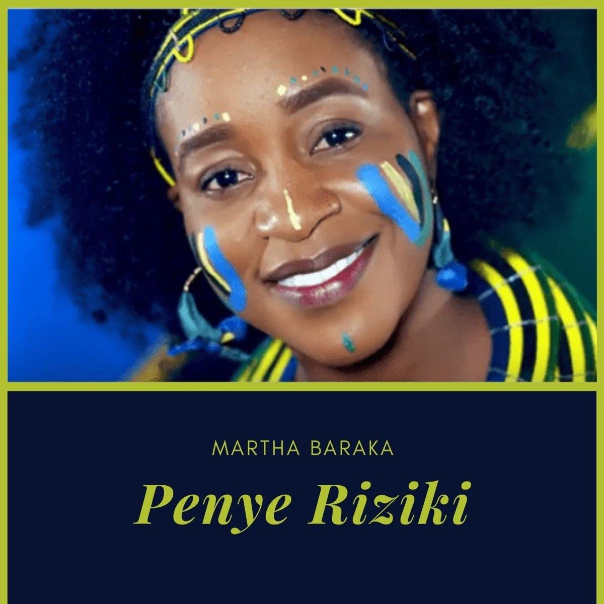 Audio: Martha Baraka - Penye Riziki (Mp3 Download)