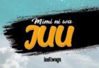 Audio: Joel Lwaga – Mimi Ni Wa Juu (Mp3 Download)