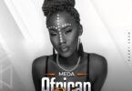 Audio: Meda – African Dada (Mp3 Download)
