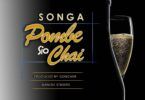 Audio: Songa – Pombe Sio Chai (Mp3 Download)