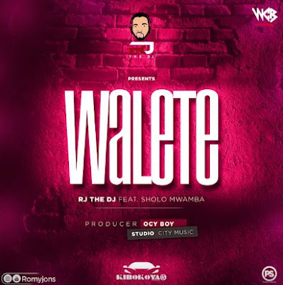Audio: Rj The Dj Ft Sholo Mwamba - Walete (Mp3 Download)