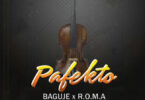 Audio: Buguje X Roma - Pafekto (Mp3 Download)