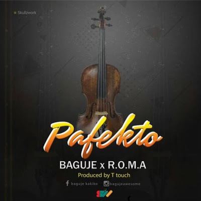 Audio: Buguje X Roma - Pafekto (Mp3 Download)