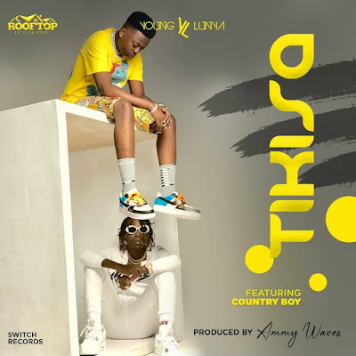 Audio: Young Lunya Ft Country Wizzy – Tikisa (Mp3 Download)