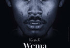 Audio: Kusah – Wema (Mp3 Download)
