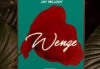 Audio: Jay Melody - Wenge (Mp3 Download)