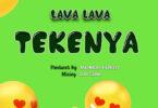 Audio: Lava Lava - Tekenya (Mp3 Download)