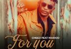 Audio: Cheed Ft Marioo - For You (Mp3 Download)