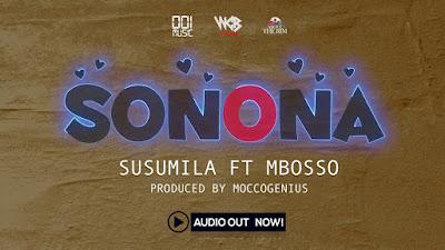 Audio: Susumila Ft Mbosso - Sonona (Mp3 Download)