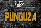 Audio: Foby - Punguza (Mp3 Download)