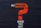 Audio: Nay Wa Mitego Ft Shamy - Mungu Yuko Wapi (Mp3 Download)