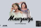 Audio: Zuchu Ft Khadija Kopa - Mauzauza (Mp3 Download)