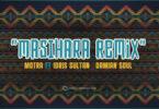 Audio: Motra The Future Ft. Idriss Sultan & Damian Soul - Masihara Remix (Mp3 Download)