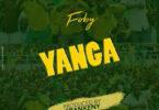 Audio: Foby - Yanga (Mp3 Download)