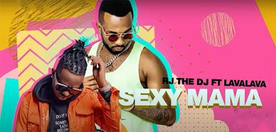 Audio: Rj The DJ Ft Lava Lava - Sexy Mama (Mp3 Download)