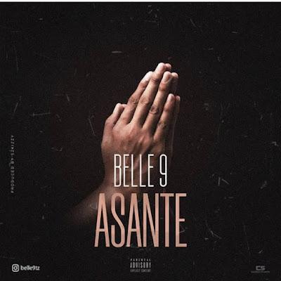 Audio: Belle 9 - Asante (Mp3 Download)