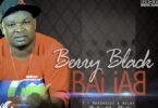 Audio: Berry Black Ft Aslay & Mbosso - Baibai (Mp3 Download)