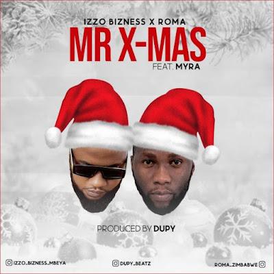 Audio: Roma x Izzo Bizness - Mr Xmas RMX (Mp3 Download)