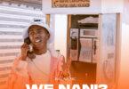 Audio: Balaa MC - We Nani (Mp3 Download)